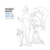 Double-Basse - This Is Not Art CF 333